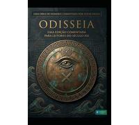 Odisseia: Edição Luxo Comentada e Ilustrada - A Jornada Épica que Inspirou o Filme de 2026
