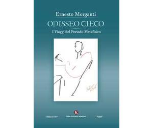 Odisseo cieco. I viaggi del periodo metafisico