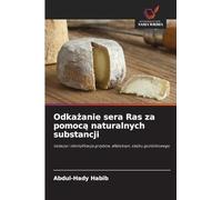 Odka¿anie sera Ras za pomoc¿ naturalnych substancji: Izolacja i identyfikacja grzybów, aflatoksyn, olejku go¿dzikowego
