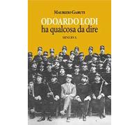 Odoardo Lodi ha qualcosa da dire