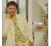 O'Donnell, Daniel - I Believe (UK Import)