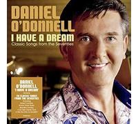 O'Donnell, Daniel - I Have A Dream