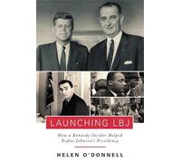 O'Donnell Helen Launching LBJ (Copertina rigida)