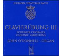 O'Donnell, John - Bach: Clavierubung Iii