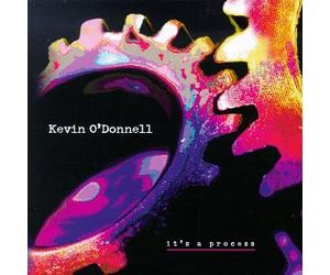 O'Donnell, Kevin - It's a Process