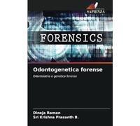 Odontogenetica forense: Odontoiatria e genetica forense