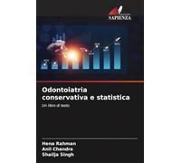 Odontoiatria conservativa e statistica: Un libro di testo