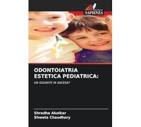 ODONTOIATRIA ESTETICA PEDIATRICA:: UN GIGANTE IN ASCESA?