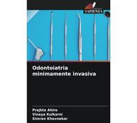 Odontoiatria minimamente invasiva
