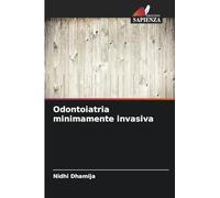 Odontoiatria minimamente invasiva