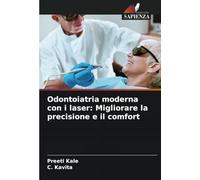 Odontoiatria moderna con i laser: Migliorare la precisione e il comfort