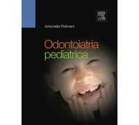 Odontoiatria pediatrica - Antonella Polimeni - Elsevier, 2012