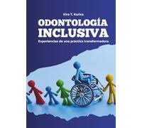 Odontología Inclusiva: Experiencias de una práctica transformadora