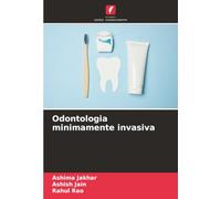 Odontologia minimamente invasiva