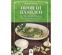 Odor di basilico. Le moderne ricette