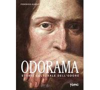 Odorama. Storia culturale dell'odore