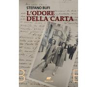ODORE DELLA CARTA (L') - Bufi Stefano - 2025 - Bertoni Editore