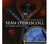 O'DRISCOLL, SEAN - SO THERE YOU GO