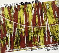 Odwalla (Feat. Billy Cobham) - Kratos E Bia by Odwalla (Feat. Billy Cobham) (2003-04-24)