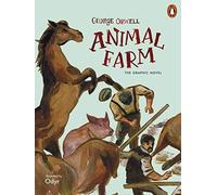 Animal Farm: The Graphic Novel by George Orwell