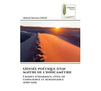Odysée poétique d'un maître de l'indicamétrie: Chants d'hommage, éveil de conscience et renaissance africaine