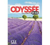 Odyssée C1-C2. Livre de l'élève + Audio en ligne: Méthode de français. Livre de l'élève + Audio en ligne