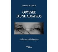 Odyssée d'une Albatros: De l'errance à l'inhérence