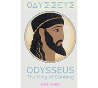 Odysseus: The King of Cunning