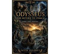 ODYSSEUS: The Ten-Year Journey Home