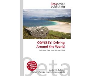 ODYSSEY: Driving Around the World: Rolf Potts, Dalai Lama, Michael J. Fox