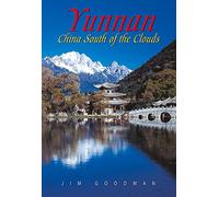 Odyssey Guide Yunnan: China South of the Clouds [Lingua Inglese]