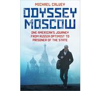 Michael Calvey Odyssey Moscow (Copertina rigida) (PRESALE 27/03/2025)
