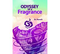 Odyssey of a Fragrance
