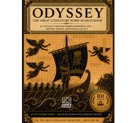 ODYSSEY The Great Literature Word Search Book: 101 Puzzles Through Homer's Immortal Epic - History, Heroes, Monsters & Legacy