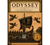 ODYSSEY The Great Literature Word Search Book: 101 Puzzles Through Homer's Immortal Epic - History, Heroes, Monsters & Legacy