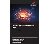 Odzie¿ skateboardowa DDR: Marka i marketing