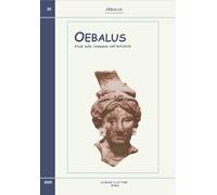 Oebalus. Studi sulla Campania nell'antichità (2025) (Vol. 20)