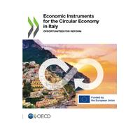 Oecd Economic Instruments for the Circular Economy in Italy (Tascabile)
