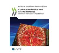 Oecd Estudios de la Ocde Sobre Gobernanza Pública Contratación Públi (Tascabile)