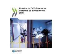 Oecd Estudos Da Ocde Sobre OS Sistemas de Saúde: Brasil 2021 (Tascabile)
