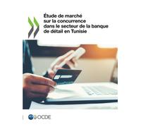Oecd Étude de marché sur la concurrence dans le secteur de la banque (Tascabile)