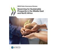 Oecd Governing for Sustainable Prosperity in the Middle East and Nor (Tascabile)
