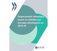 Oecd Le Financement Climatique Et l'Objectif Des 100 Milliards de Do (Tascabile)