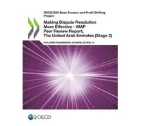 Oecd Making Dispute Resolution More Effective - MAP Peer Review Repo (Tascabile)