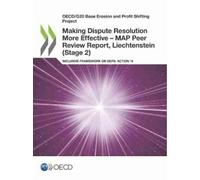 Oecd Making Dispute Resolution More Effective - MAP Peer Review Repo (Tascabile)