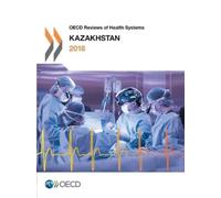 OECD Organisation for Economic Co-operation and Deve Kazakhstan 2018 (Tascabile)