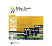 Oecd Políticas Agrícolas En Argentina (Tascabile)