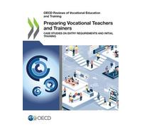 Oecd Preparing Vocational Teachers and Trainers (Tascabile)