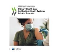 Oecd Primary Health Care for Resilient Health Systems in Latin Ameri (Tascabile)