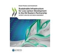 Oecd Sustainable Infrastructure for Low-carbon Development in the EU (Tascabile)